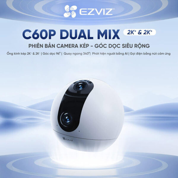Camera mắt kép quay quét EZVIZ C60P 2K+ Dual Mix (Trong nhà)